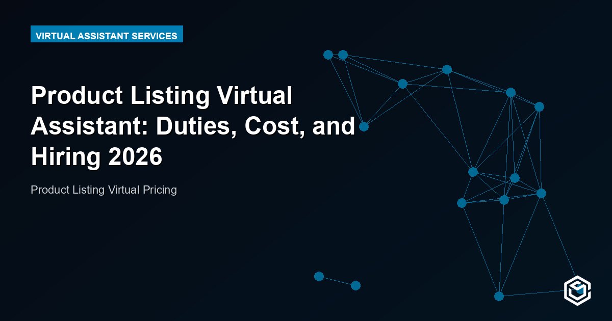 Product Listing Virtual Assistant: Duties, Cost, and Hiring 2026