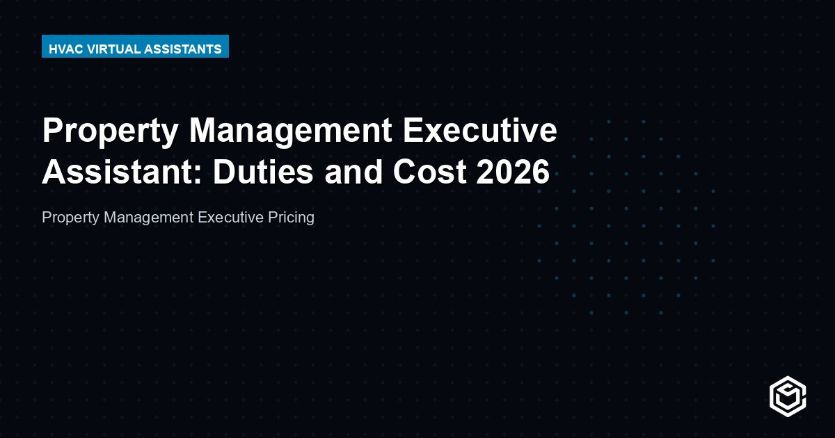 Property Management Executive Assistant: Duties and Cost 2026