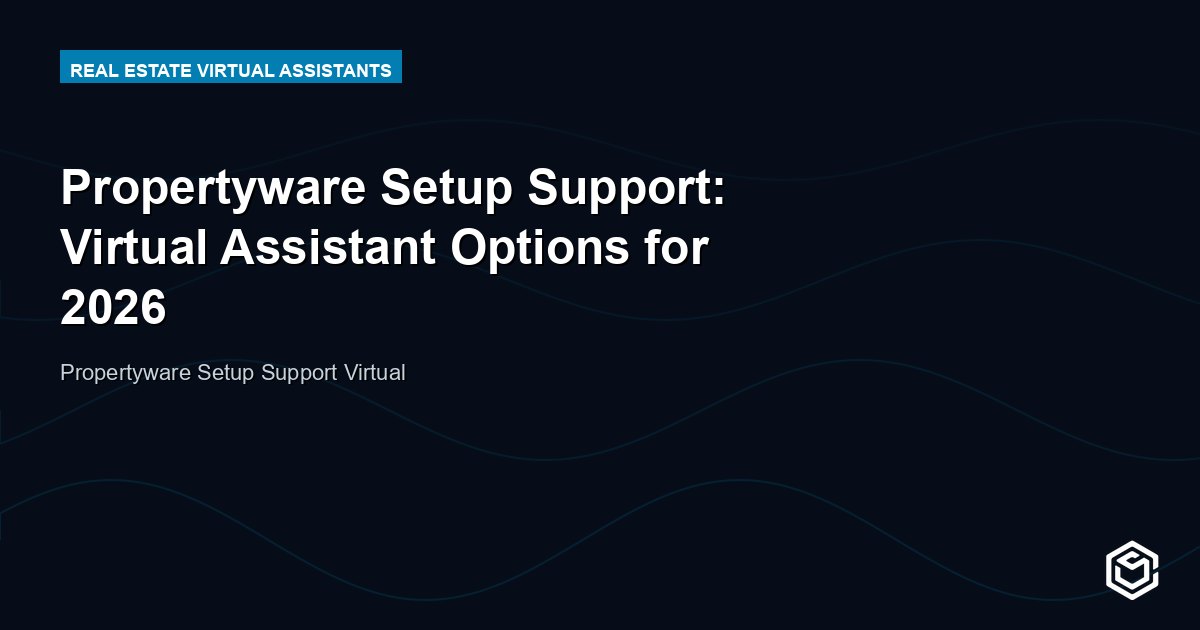 Propertyware Setup Support: Virtual Assistant Options for 2026