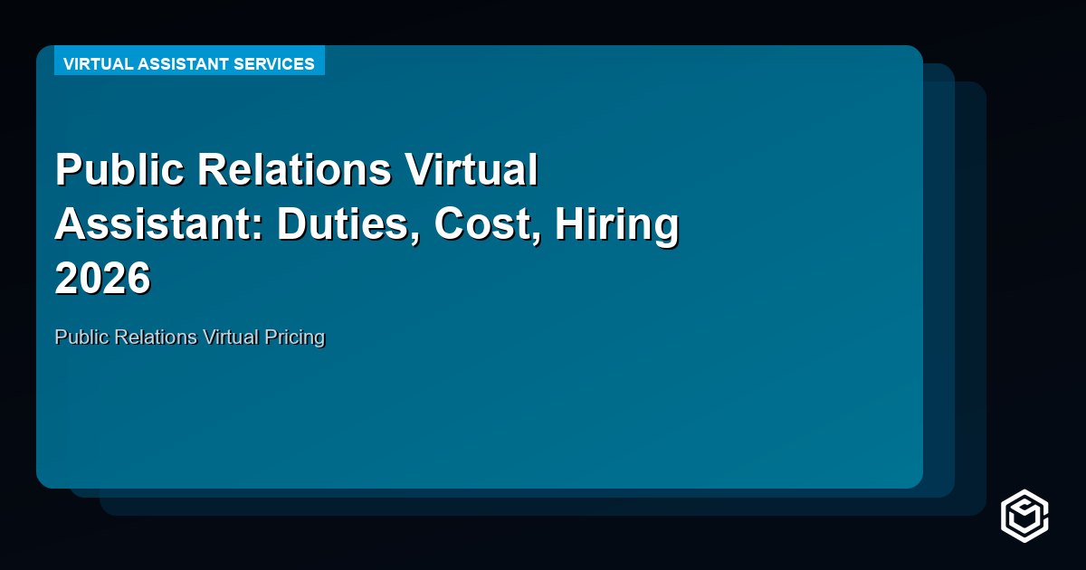 Public Relations Virtual Assistant: Duties, Cost, Hiring 2026