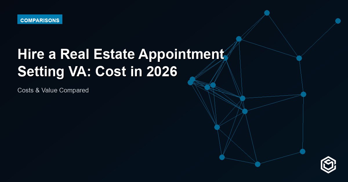 Hire a Real Estate Appointment Setting VA: Cost in 2026