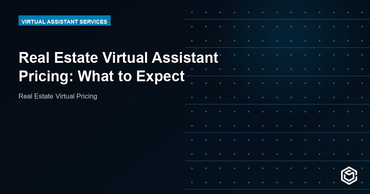 Real Estate Virtual Assistant Pricing: What to Expect