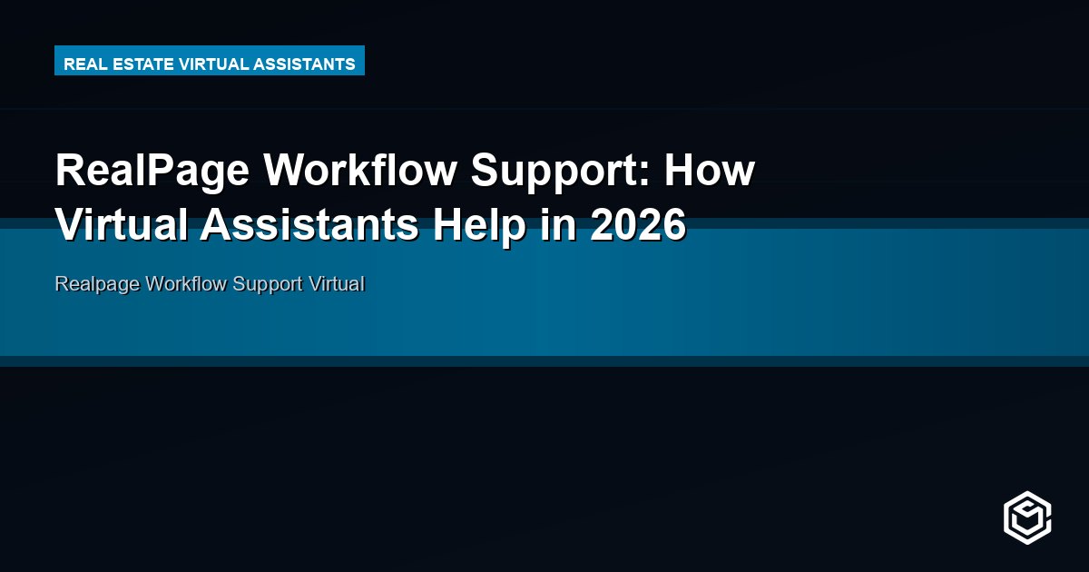 RealPage Workflow Support: How Virtual Assistants Help in 2026