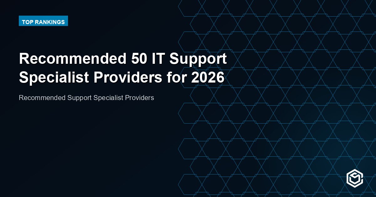 Recommended 50 IT Support Specialist Providers for 2026