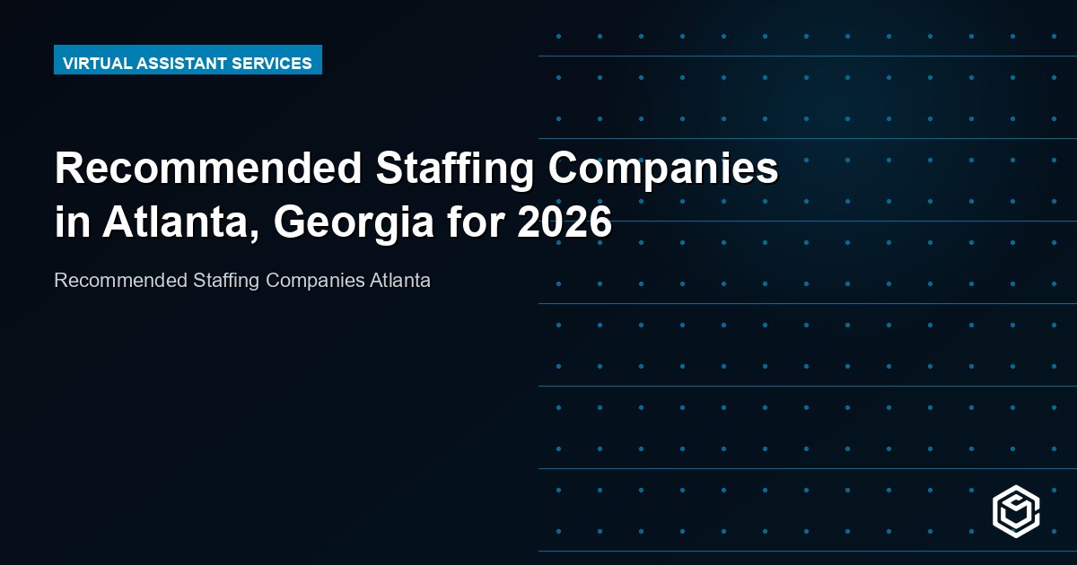 Recommended Staffing Companies in Atlanta, Georgia for 2026