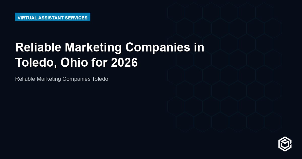 Reliable Marketing Companies in Toledo, Ohio for 2026