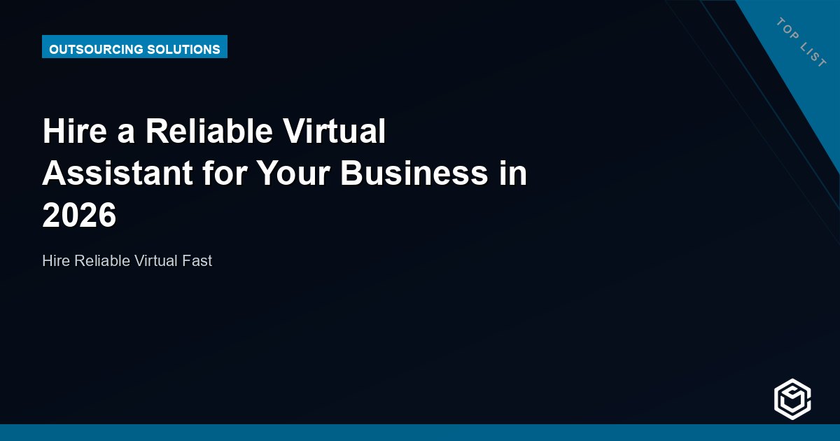 Hire a Reliable Virtual Assistant for Your Business in 2026