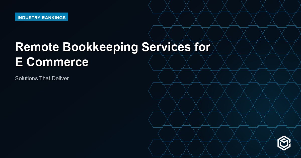 Remote Bookkeeping Services for E Commerce