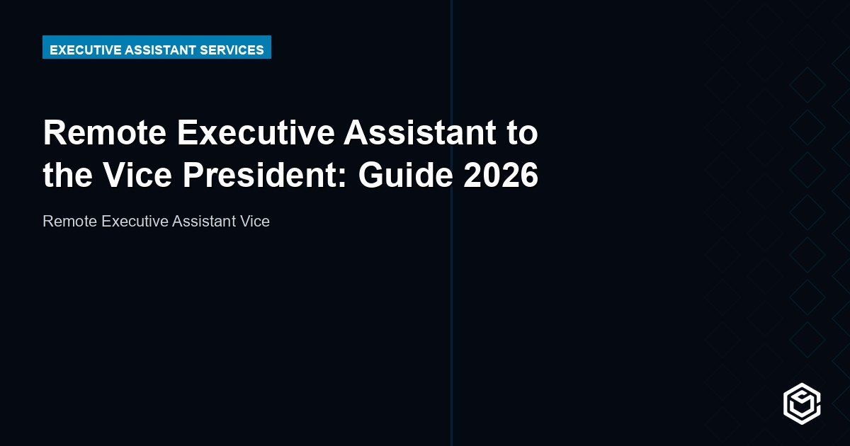Remote Executive Assistant to the Vice President: Guide 2026