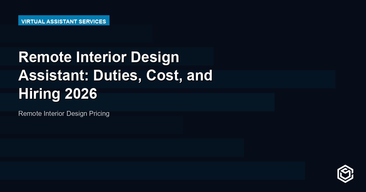 Remote Interior Design Assistant: Duties, Cost, and Hiring 2026
