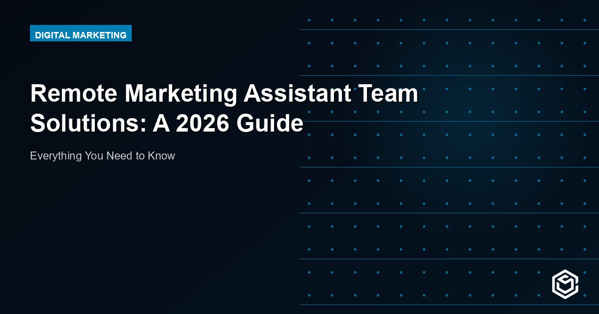 Remote Marketing Assistant Team Solutions: A 2026 Guide