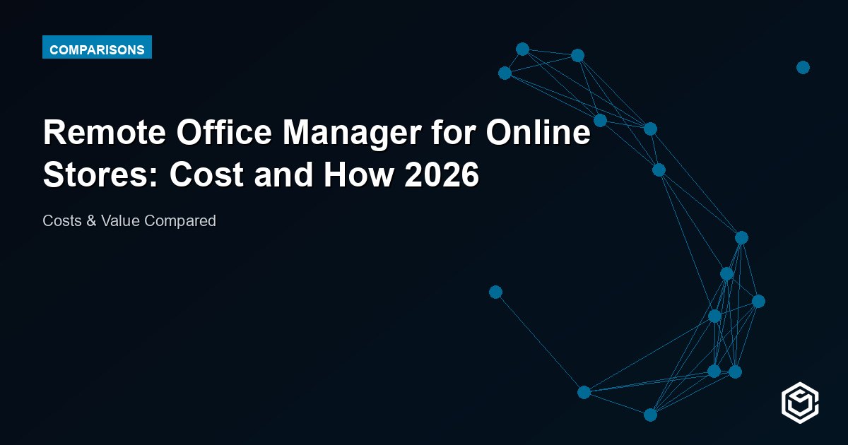 Remote Office Manager for Online Stores: Cost and How 2026