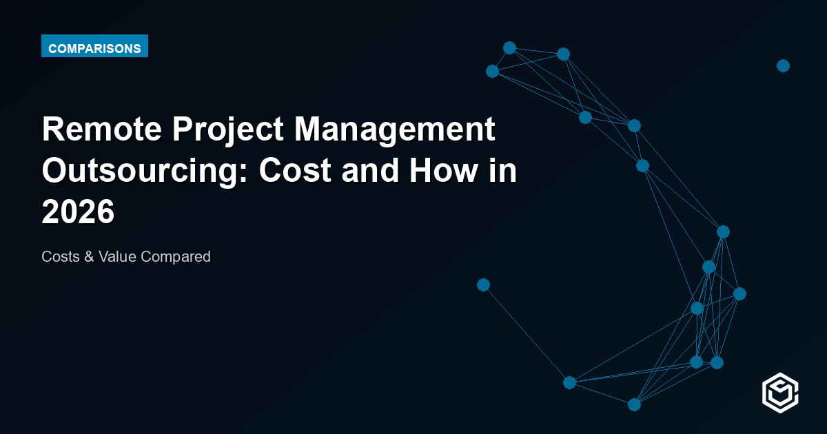 Remote Project Management Outsourcing: Cost and How in 2026