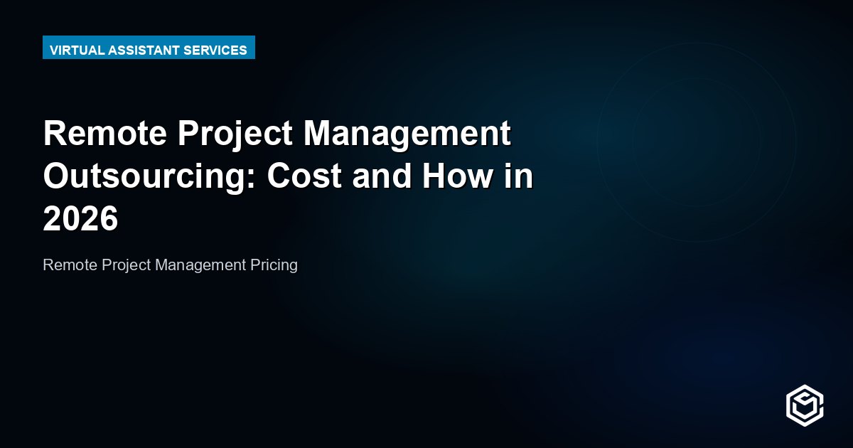 Remote Project Management Outsourcing: Cost and How in 2026