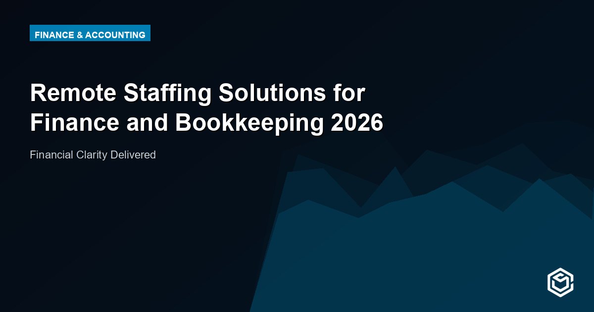 Remote Staffing Solutions for Finance and Bookkeeping 2026