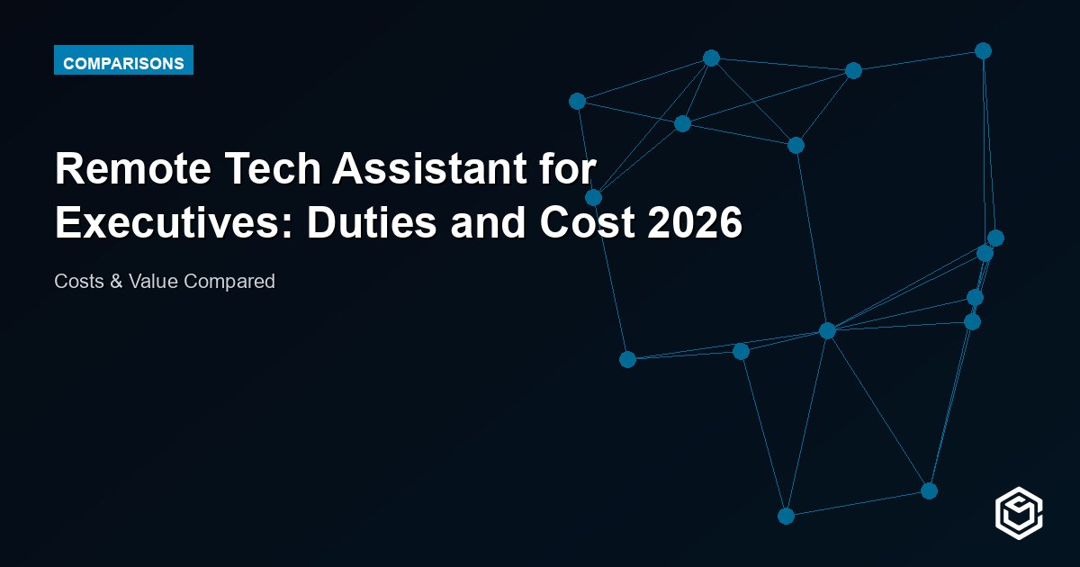 Remote Tech Assistant for Executives: Duties and Cost 2026