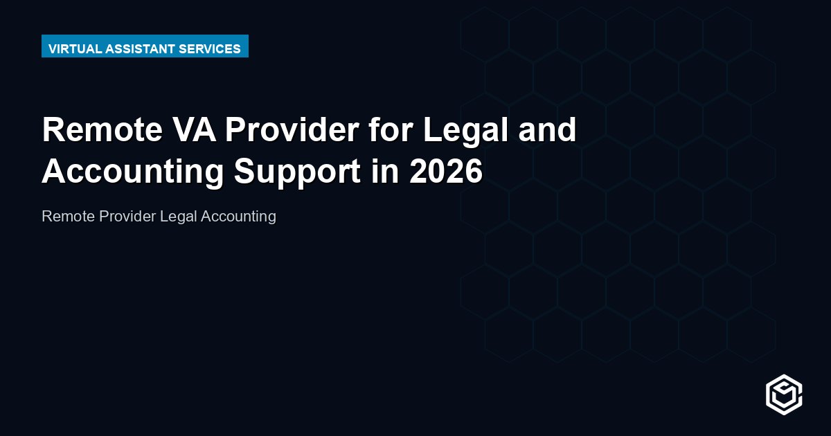 Remote VA Provider for Legal and Accounting Support in 2026