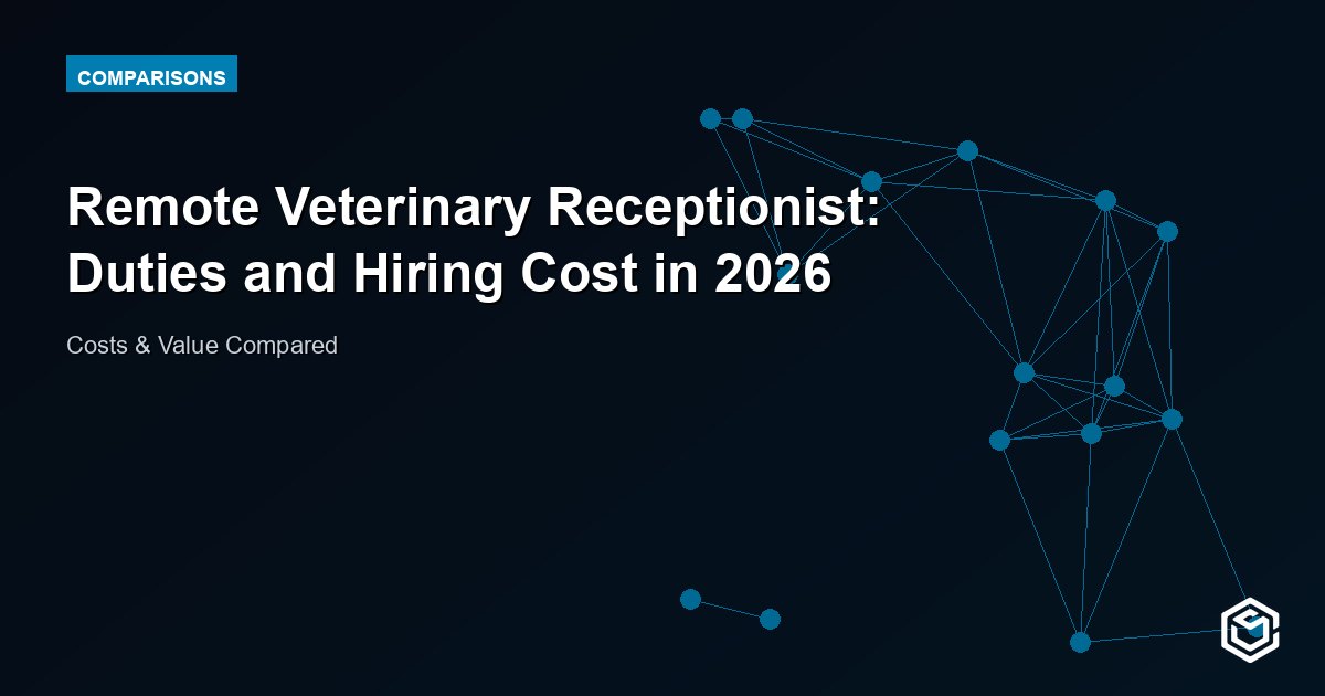 Remote Veterinary Receptionist: Duties and Hiring Cost in 2026