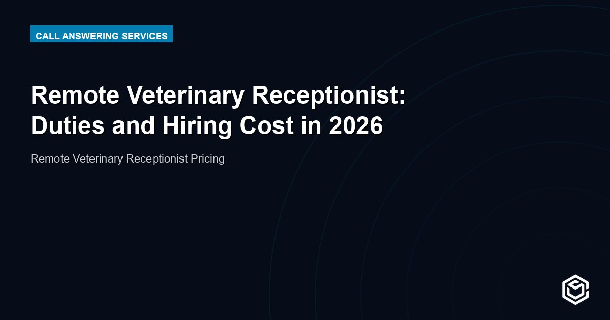Remote Veterinary Receptionist: Duties and Hiring Cost in 2026