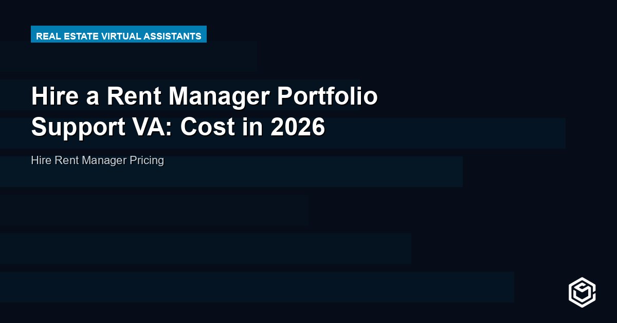 Hire a Rent Manager Portfolio Support VA: Cost in 2026