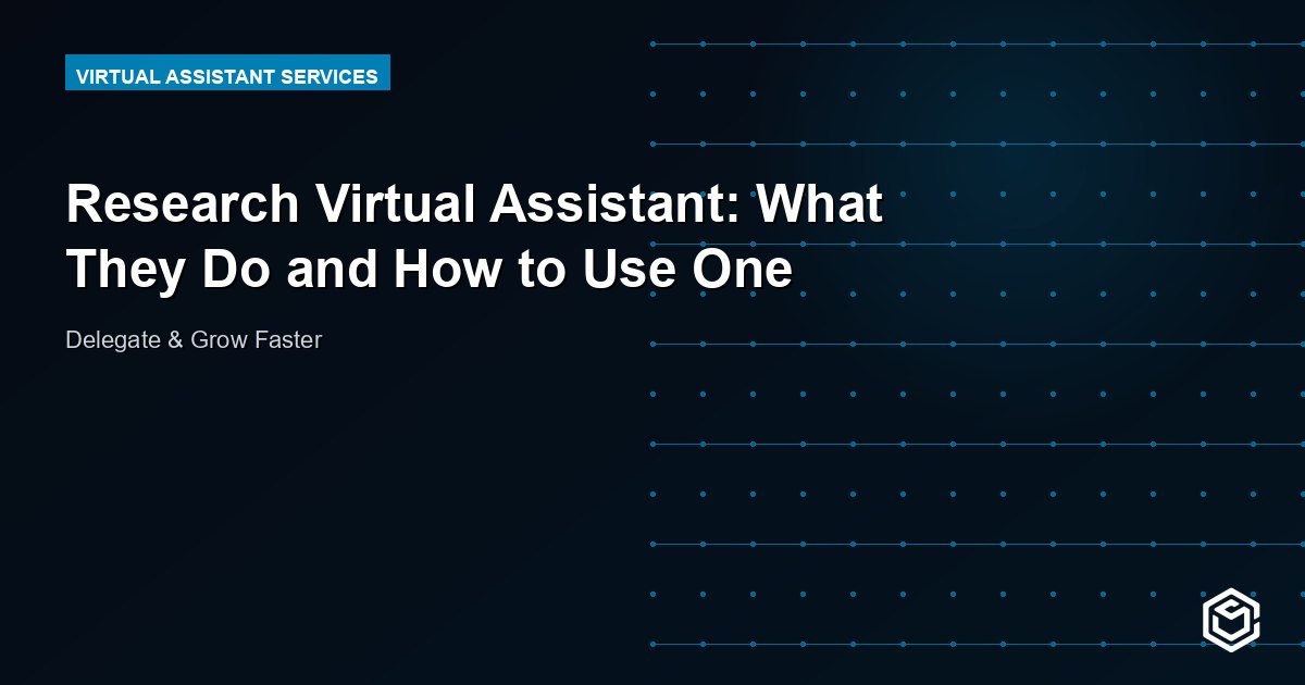 Research Virtual Assistant: What They Do and How to Use One