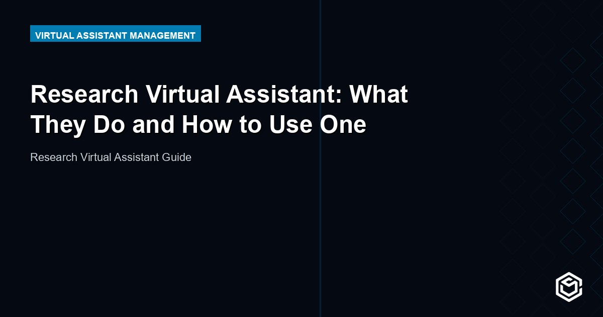 Research Virtual Assistant: What They Do and How to Use One