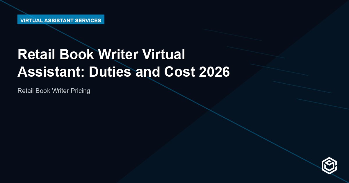 Retail Book Writer Virtual Assistant: Duties and Cost 2026