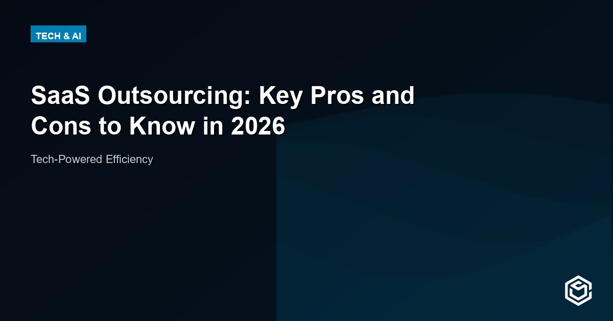 SaaS Outsourcing: Key Pros and Cons to Know in 2026