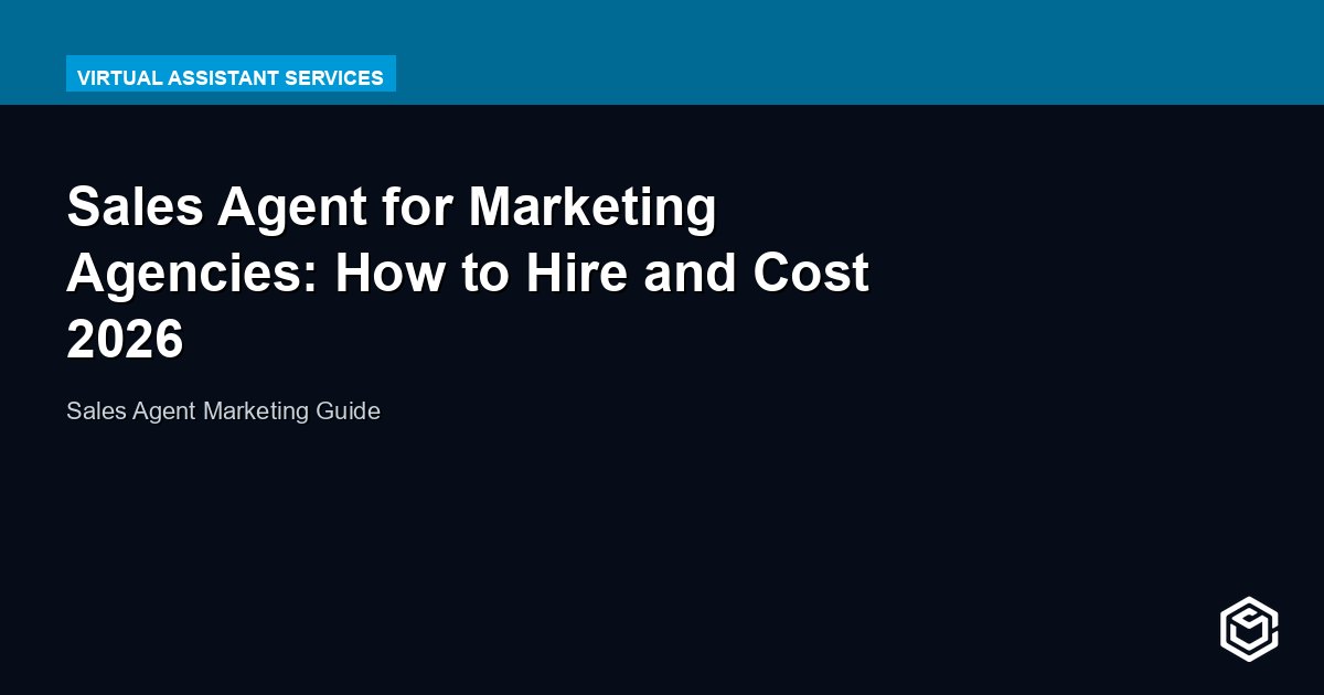 Sales Agent for Marketing Agencies: How to Hire and Cost 2026