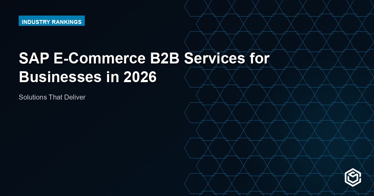 SAP E-Commerce B2B Services for Businesses in 2026
