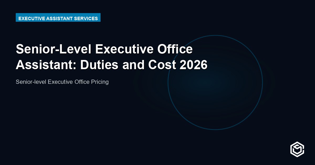 Senior-Level Executive Office Assistant: Duties and Cost 2026