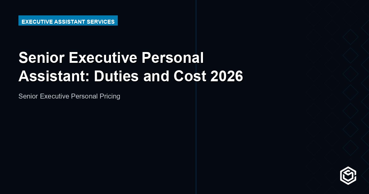 Senior Executive Personal Assistant: Duties and Cost 2026