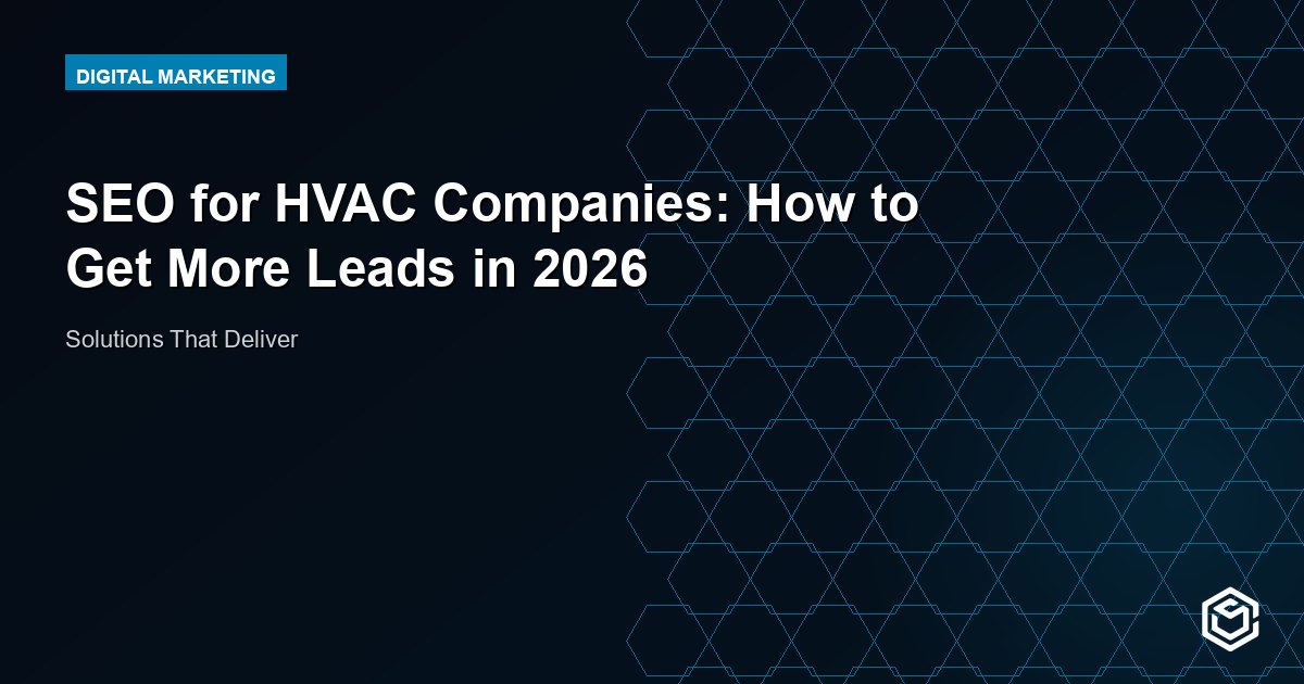 SEO for HVAC Companies: How to Get More Leads in 2026