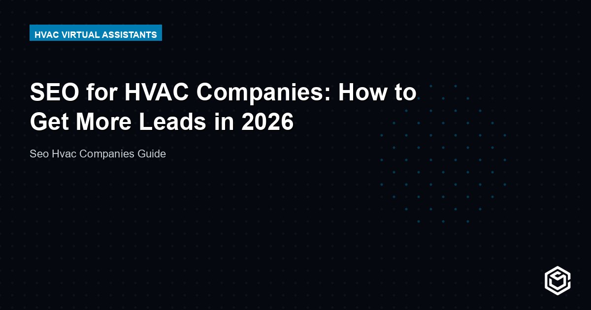 SEO for HVAC Companies: How to Get More Leads in 2026