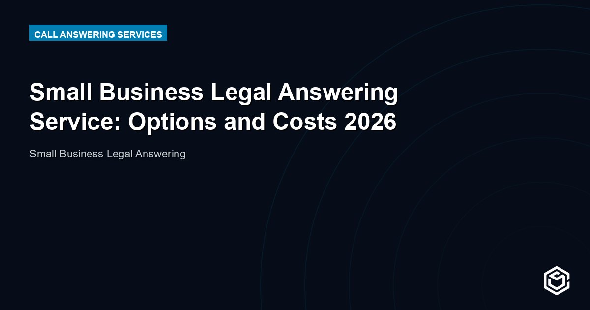 Small Business Legal Answering Service: Options and Costs 2026