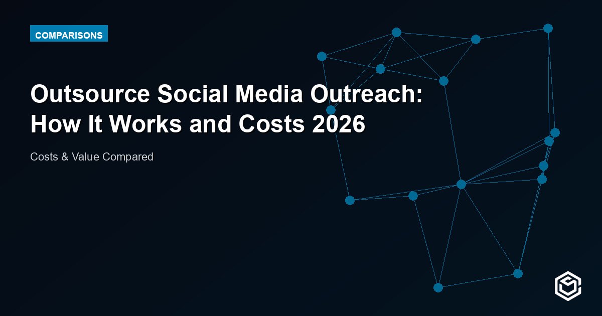 Outsource Social Media Outreach: How It Works and Costs 2026