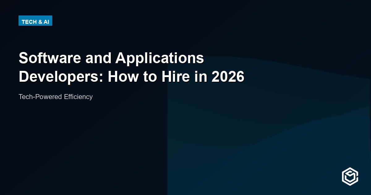 Software and Applications Developers: How to Hire in 2026