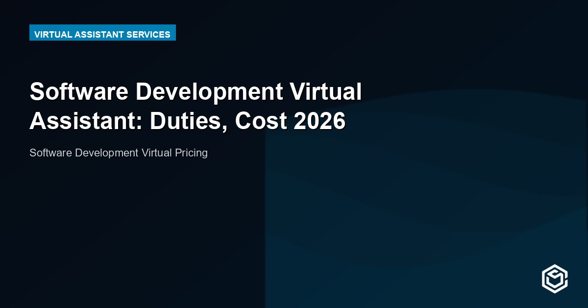 Software Development Virtual Assistant: Duties, Cost 2026