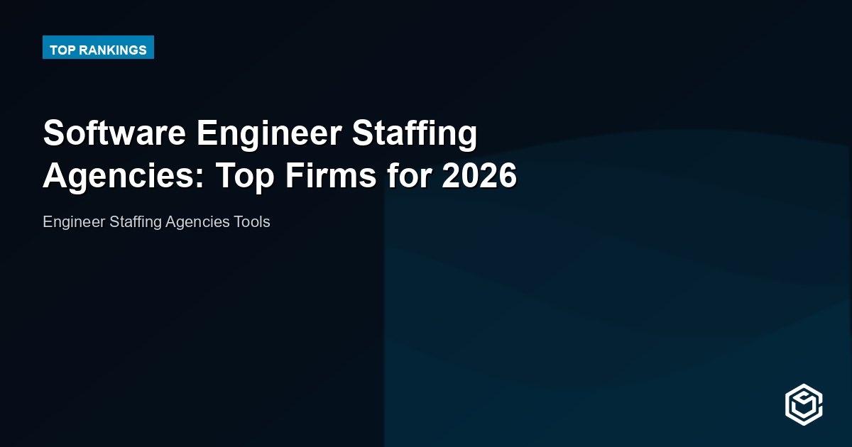 Software Engineer Staffing Agencies: Top Firms for 2026