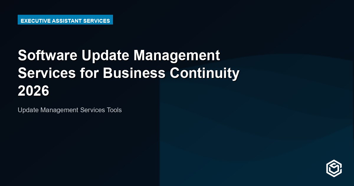 Software Update Management Services for Business Continuity 2026