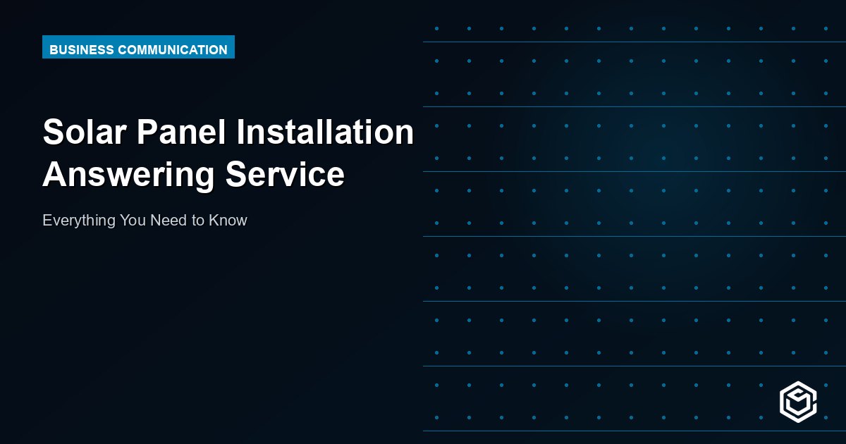 Solar Panel Installation Answering Service