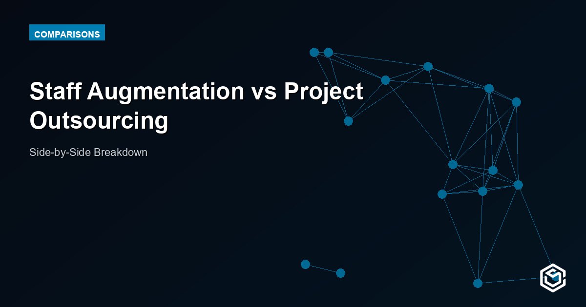 Staff Augmentation vs Project Outsourcing