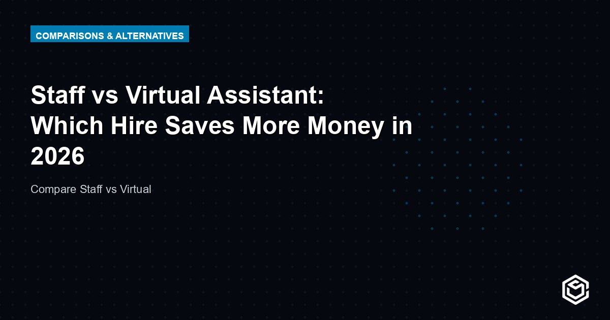 Staff vs Virtual Assistant: Which Hire Saves More Money in 2026