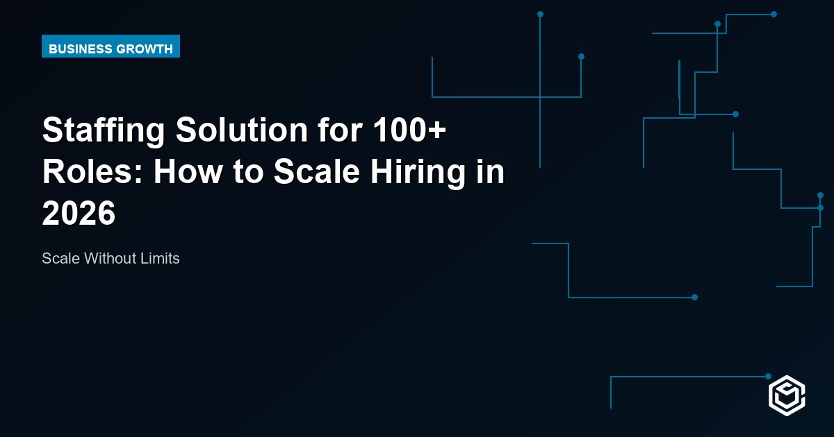 Staffing Solution for 100+ Roles: How to Scale Hiring in 2026