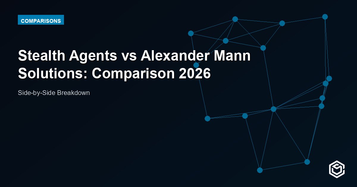 Stealth Agents vs Alexander Mann Solutions: Comparison 2026
