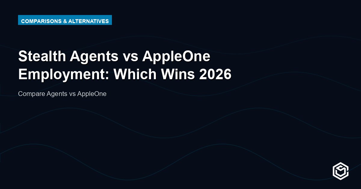 Stealth Agents vs AppleOne Employment: Which Wins 2026
