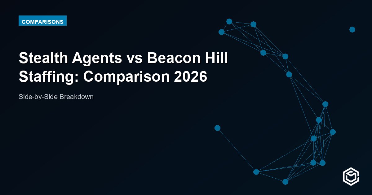 Stealth Agents vs Beacon Hill Staffing: Comparison 2026