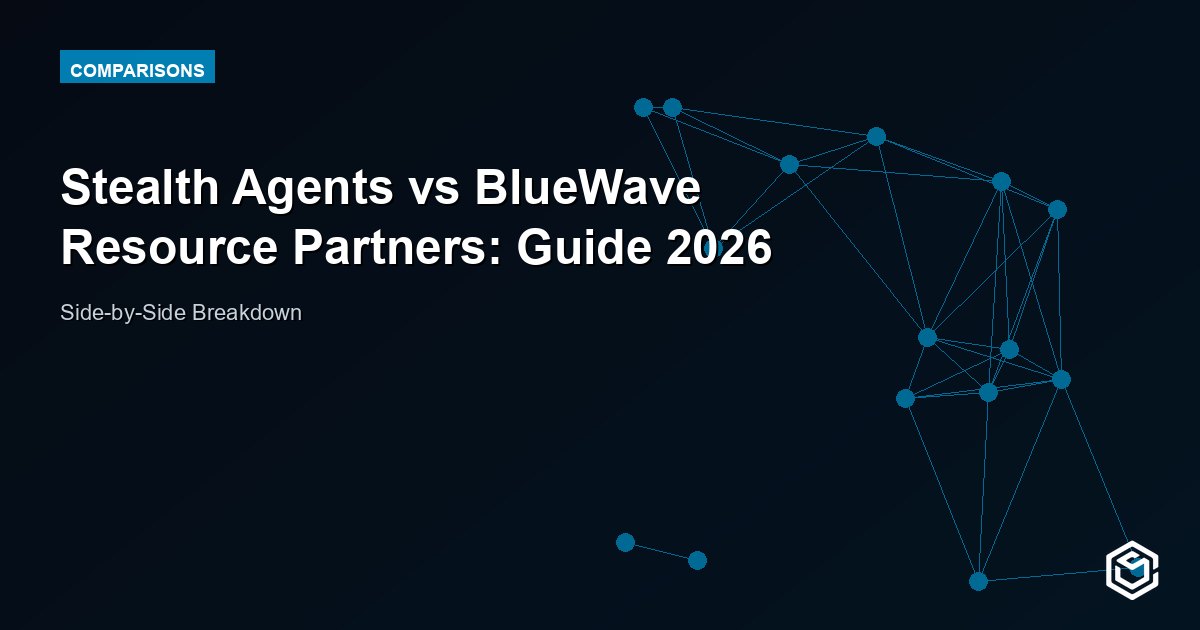 Stealth Agents vs BlueWave Resource Partners: Guide 2026