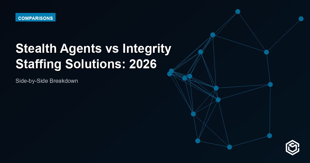 Stealth Agents vs Integrity Staffing Solutions: 2026