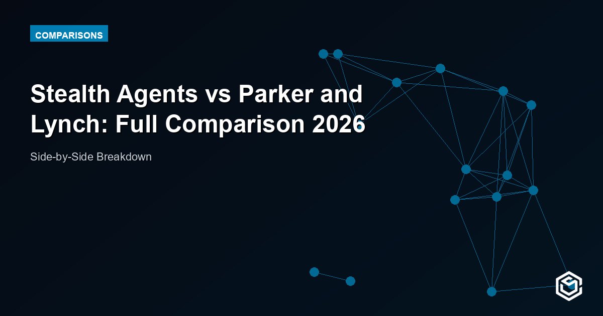 Stealth Agents vs Parker and Lynch: Full Comparison 2026